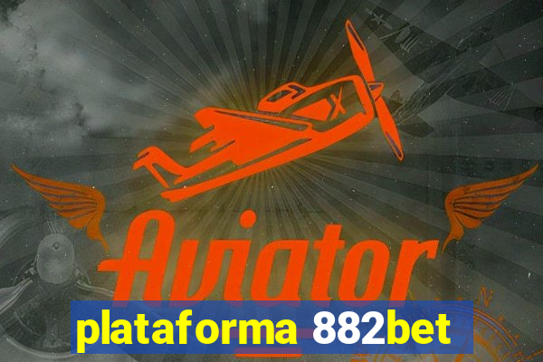 plataforma 882bet